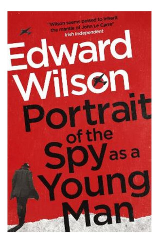 Portrait Of The Spy As A Young Man - A Gripping Wwii Es. Eb4