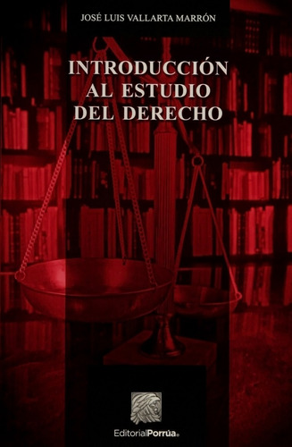 Introducción Al Estudio Del Derecho Jose Vallarta Marrón