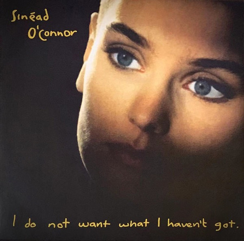 Sinead O'connor Vinilo  I Do Not Want What I Haven't Got