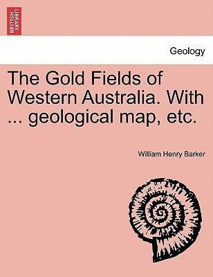 Libro The Gold Fields Of Western Australia. With ... Geol...