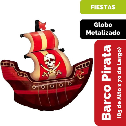 Globo Metalizado De Barco Pirata De 70x85cms. Helio O Aire