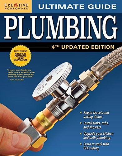 Ultimate Guide Plumbing, 4th Updated Edition (creative Homeo