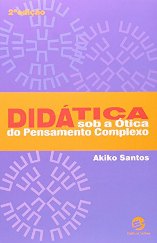 Libro Didática Sob A Ótica Do Pensamento Complexo De Akiko S