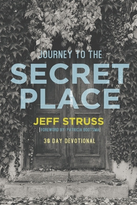 Libro Journey To The Secret Place: 30 Day Devotional - St...