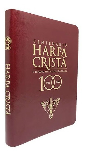 Harpa Cristã Centenário Grande Luxo Vinho (edição Especial)