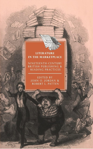 Libro: Literature In The Marketplace: Nineteenth-century And