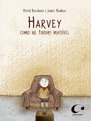 Harvey: como me tornei invisível, de Bouchard, Hervé. Editora Pulo do Gato LTDA,Groundwood Books, capa mole em português, 2013