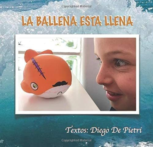 Libro: La Ballena Está Llena (la Granja Naranja) (spanish Ed