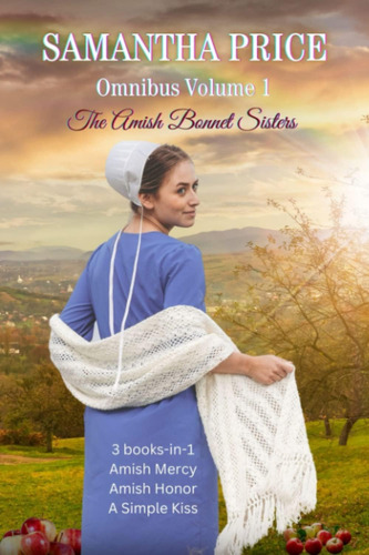 Libro: The Amish Bonnet Sisters Series: 3 Books-in-1: Amish