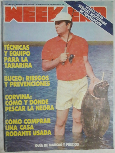 Revista Weekend N° 122 Noviembre 1982 Caza Pesca Buceo Armas