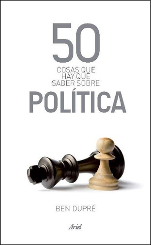 50 Cosas Que Hay Que Saber Sobre Politica