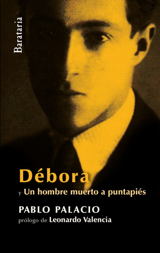 Débora, De Pablo Palacio