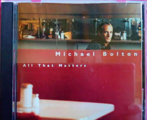 Cd Michael Bolton  All That Matters 