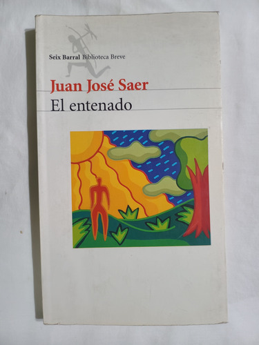 El Entenado Juan José Saer (Usado)