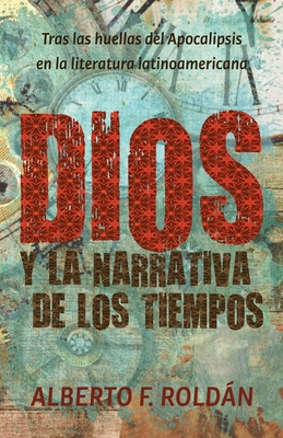 Libro Dios Y La Narrativa De Los Tiempos: Tras Las Huella...