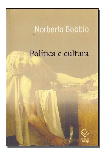 Libro Politica E Cultura De Bobbio Norberto Unesp Editora