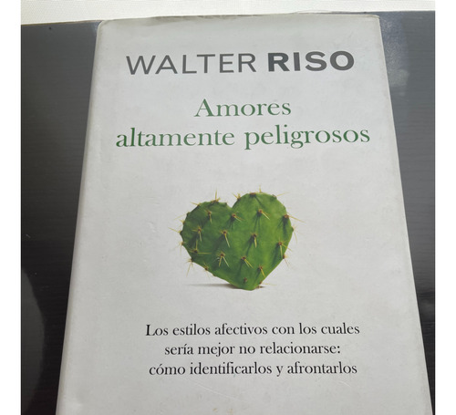 Libro Amores Altamente Peligrosos - Autoayuda