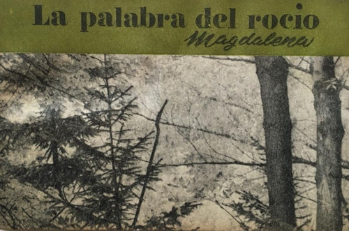 Magdalena Max Neef Palabra Del Rocío Pablo Neruda 1971