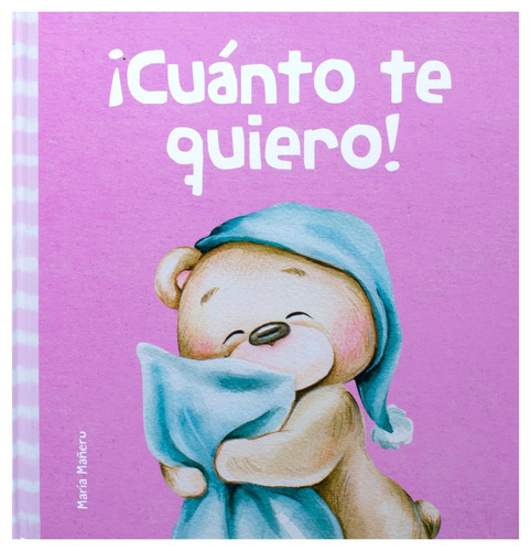 Mis Primeras Emociones: Cuánto te Quiero: Cuento Infantil: Mis primeras emociones ¡Cuánto te quiero!, de MANERU, MARIA. Editorial Silver Dolphin (en español), tapa dura en español, 2022