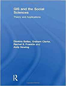 Gis And The Social Sciences Theory And Applications