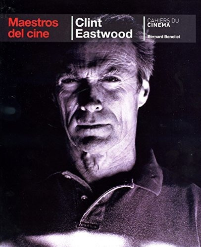 Cuaderno Cine Clint Eastwood (film), De Benoliel Bernard. Editorial Phaidon Press Limited, Tapa Blanda En Español, 2019
