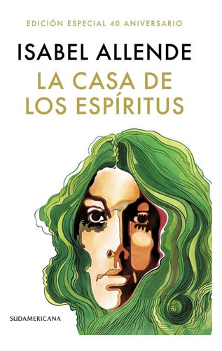 La Casa De Los Espiritus - 40 Aniversario - Isabel Allende