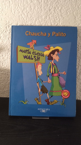 Chaucha Y Palito - María Elena Walsh