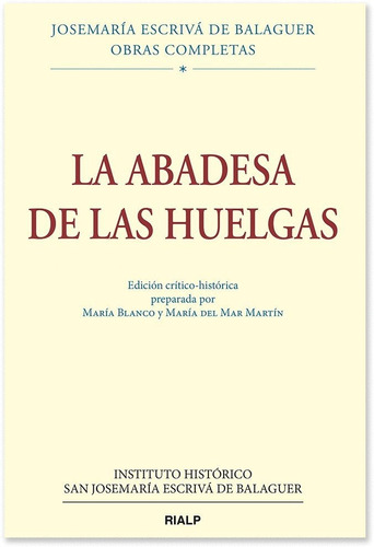 Abadesa De Las Huelgas, Ed. Critico-historica,la - Escriv...