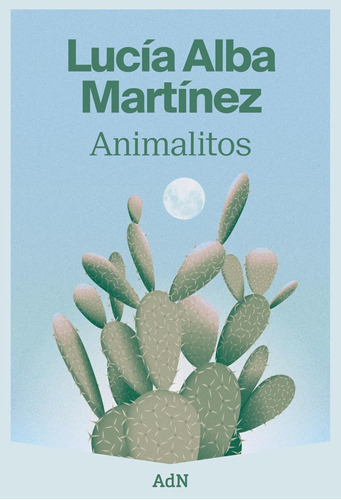 Animalitos (adn Editorial Grupo Anaya) / Alba Martínez, Lucí