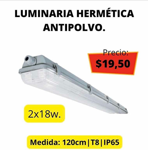 Lampara Hermética Antipolvo 2x18w, 120cm, T8, Ip65.