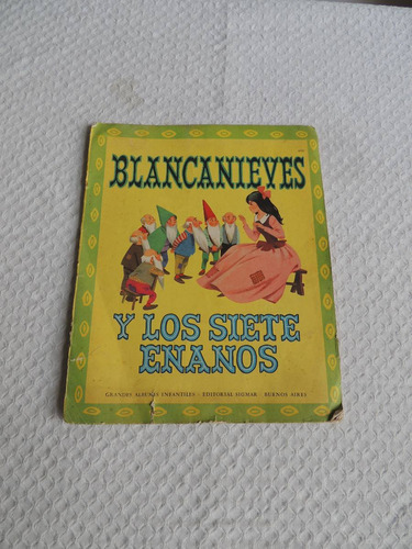 Libro Blancanieves Y Los 7 Enanos . Ed. Sigmar 1969