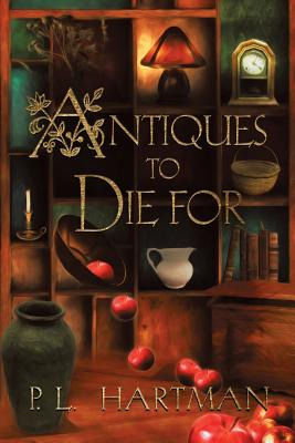 Libro Antiques To Die For - Hartman, P. L.