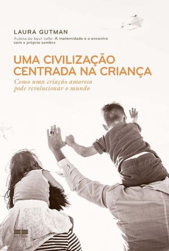 Libro Uma Civilizacao Centrada Na Crianca De Gutman Laura B