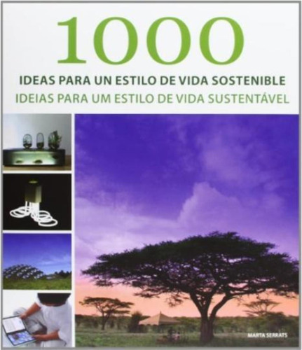 1000 Ideas Para Un Estilo De Vida Sostenible