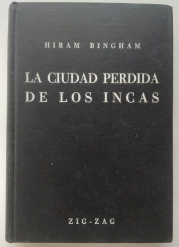 La Ciudad Perdida De Los Incas, Hiram Bingham Bru03