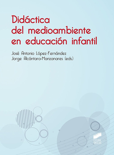 Libro Dida?ctica Del Medioambiente En Educacio?n Infantil...