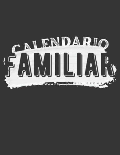 Calendario Familiar Semanal Sin Fecha: Crea Tu Semana Famili