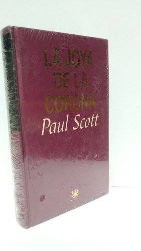 La Joya De La Corona Paul Scott Rba Tapa Dura No. 16