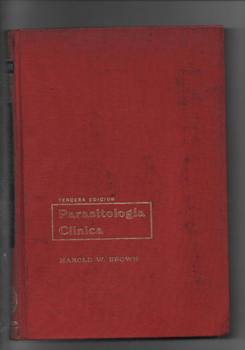 Parasitologia Clinica - Harold W. Brown  - Ñ669