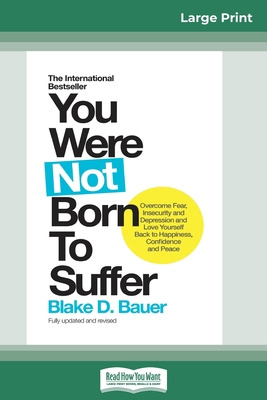 Libro You Were Not Born To Suffer: How To Overcome Fear, ...