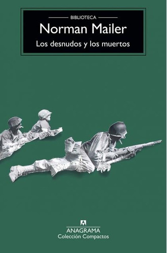 Los Desnudos Y Los Muertos - Norman Mailer