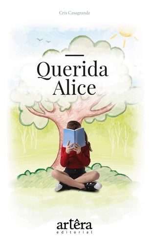 Querida Alice, de Casagrande, Cris. Appris Editora e Livraria Eireli - ME, capa mole em português, 2019