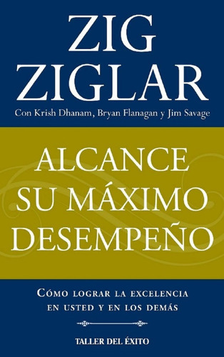 Libro, Alcance Su Máximo Desempeño De Zig Ziglar.