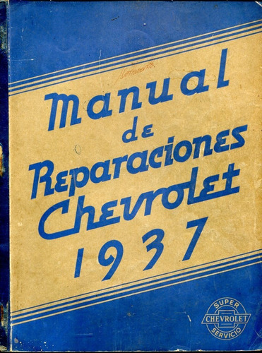 Manual Taller Chevrolet 1937 En Español Copia Papel Del Orig