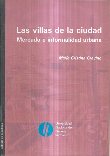 Las Villas De La Ciudad Mercado Informalidad / María Cravino