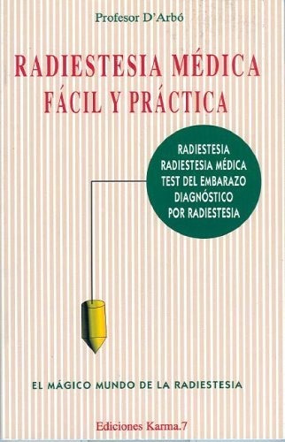 Radiestesia Medica Facil Y Practica - Darbo Profesor