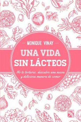 Una Vida Sin Lácteos