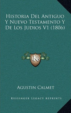 Libro Historia Del Antiguo Y Nuevo Testamento Y De Los Ju...