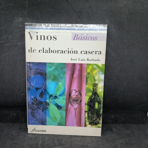 Vinos Basicos De Elaboración Casera - 2261 