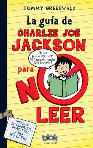 Guia De Charlie Joe Jackson Para No Leer, La - Tommy Greenwa